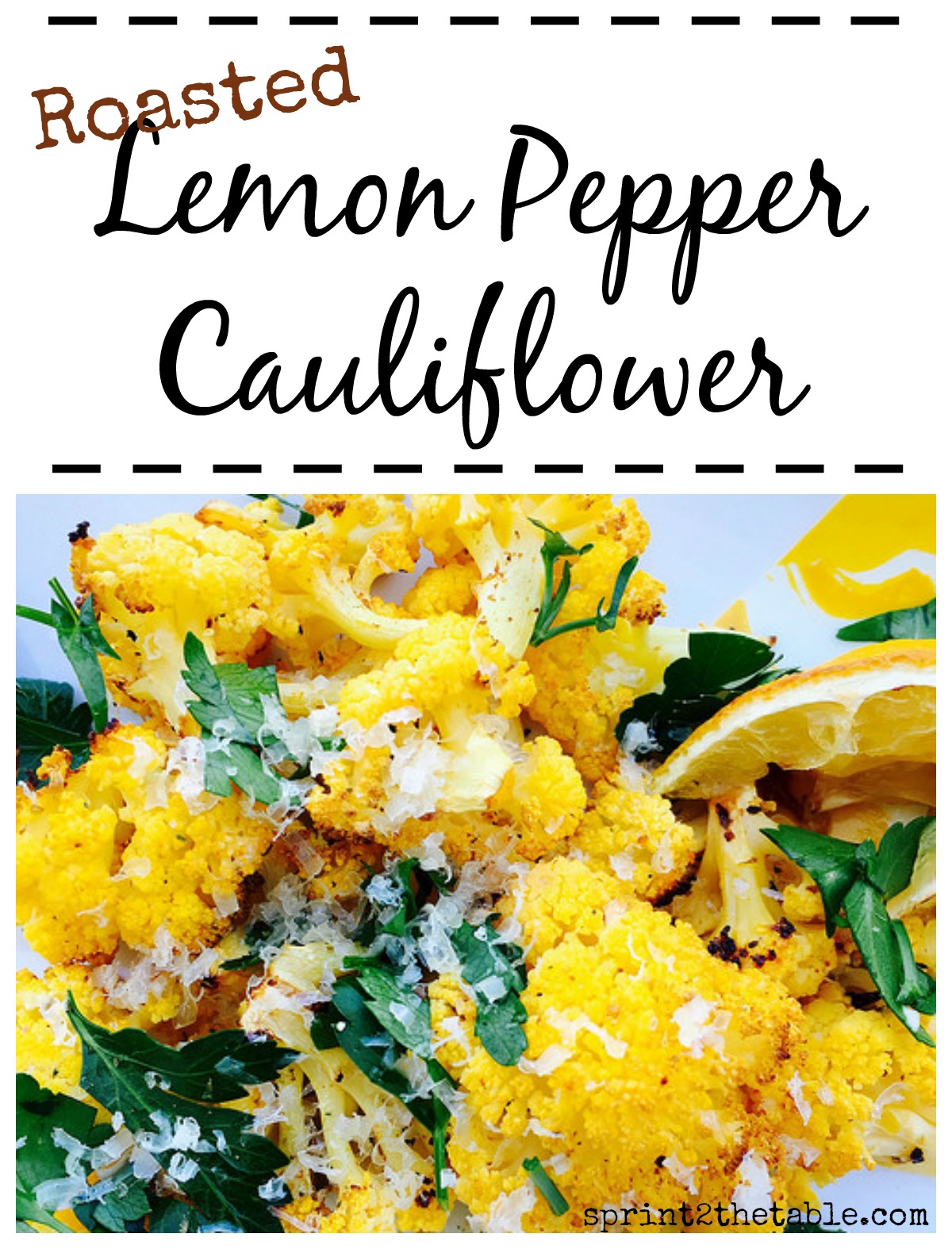 This roasted Lemon Pepper Cauliflower packs so much flavor that even the pickiest of eaters will clean their plate!