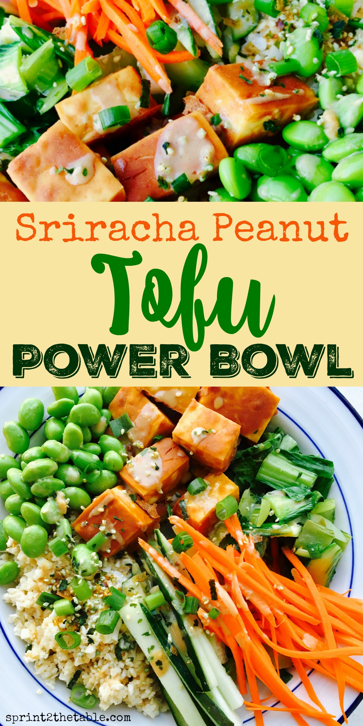 https://www.sprint2thetable.com/wp-content/uploads/2016/10/Get-the-recipe-for-this-delicious-and-healthy-Sriracha-Peanut-Tofu-Power-Bowl-with-Ginger-Tahini-Dressing.-Full-of-nutrients-this-dish-will-give-your-body-a-boost-and-keep-you-full-longer..jpg