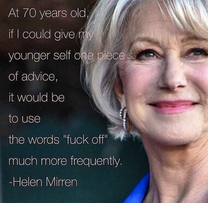 Helen Mirren fuck off quote